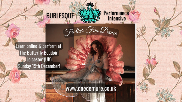 Burlesque feather fan dance intensive. Learn online and perform at Attenborough Arts Centre